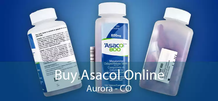 Buy Asacol Online Aurora - CO